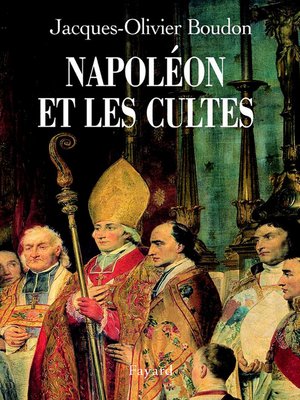 cover image of Napoléon et les cultes
